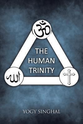 The Human Trinity 1482813890 Book Cover