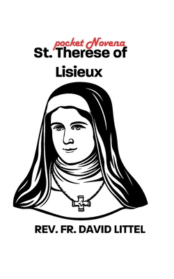 St. Therese of Lisieux: POCKET Novena            Book Cover