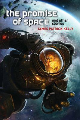 The Promise of Space and Other Stories 1607014955 Book Cover