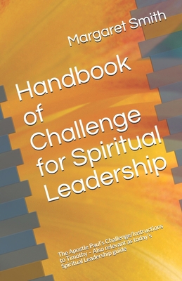 Handbook of Challenge for Spiritual Leadership:... B093B4M7QX Book Cover