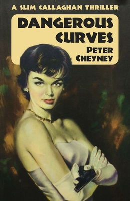 Dangerous Curves: A Slim Callaghan Thriller 1915014077 Book Cover