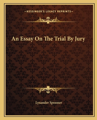 An Essay On The Trial By Jury 1162652829 Book Cover