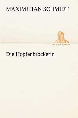 Die Hopfenbrockerin [German] 3847236350 Book Cover