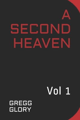 A Second Heaven: Vol 1 B08BWGQ8C9 Book Cover