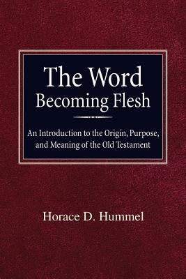 The Word Becoming Flesh 0758647271 Book Cover