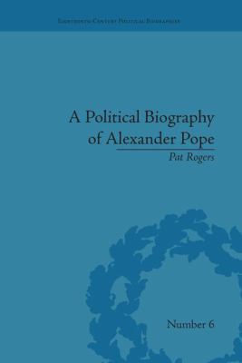 A Political Biography of Alexander Pope 1138665185 Book Cover