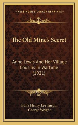 The Old Mine's Secret: Anne Lewis and Her Villa... 1164326988 Book Cover