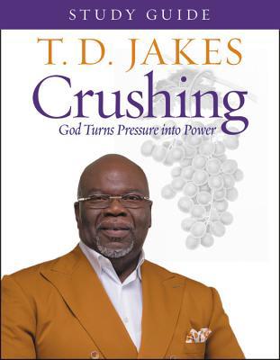 Crushing Study Guide: God Turns Pressure Into P... 1546010556 Book Cover