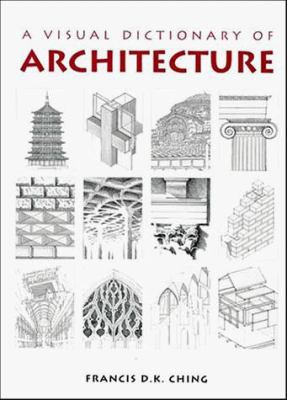 A Visual Dictionary of Architecture 0471288217 Book Cover