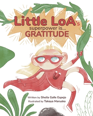 Little Loa's Superpower is... Gratitude B0DC5DZGWK Book Cover