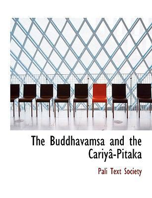 The Buddhavamsa and the Cariya-Pitaka [Large Print] 0554584530 Book Cover