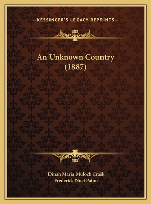 An Unknown Country (1887) 1169731902 Book Cover