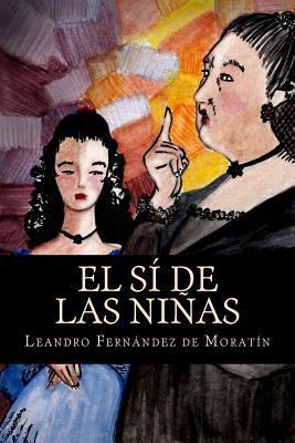 El sí de las niñas [Spanish] 1536978558 Book Cover