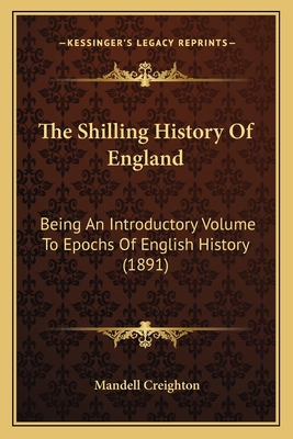 The Shilling History Of England: Being An Intro... 1164854852 Book Cover