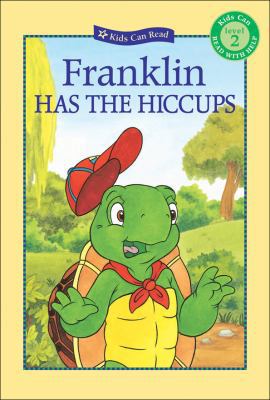 Franklin Has the Hiccups 1553378024 Book Cover