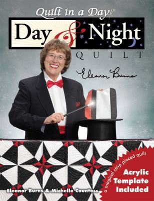 Day & Night (Quilt in a Day) 1891776320 Book Cover