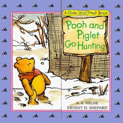 Pooh and Piglet Go Hunting Slide-And-Peek: Slid... 0525461175 Book Cover