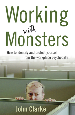 Working with Monsters: How to Identify and Prot... 1740511549 Book Cover