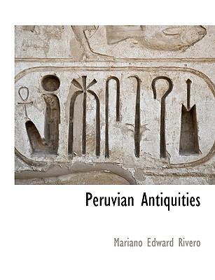 Peruvian Antiquities 1140661604 Book Cover