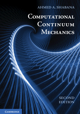 Computational Continuum Mechanics, 2nd Edition 1107016029 Book Cover
