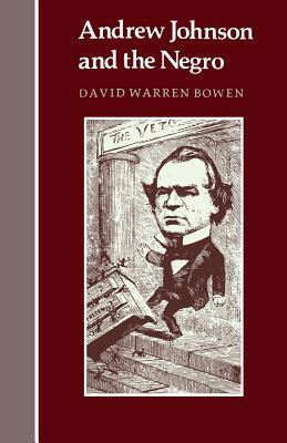 Andrew Johnson and the Negro 1572333375 Book Cover