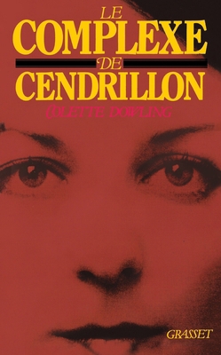 Le Complexe de Cendrillon [French] 2246282810 Book Cover