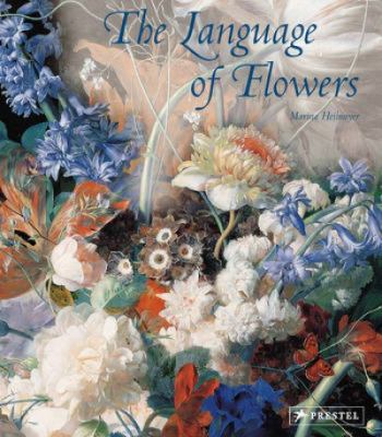 The Language of Flowers: Symbols and Myths 3791335707 Book Cover