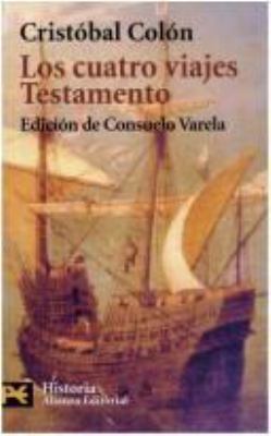 Los cuatro viajes. Testamento (Humanidades: His... [Spanish] 8420635871 Book Cover