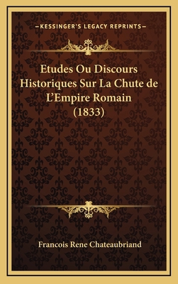 Etudes Ou Discours Historiques Sur La Chute de ... [French] 1166866920 Book Cover