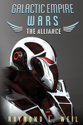 Galactic Empire Wars: The Alliance 1514800616 Book Cover