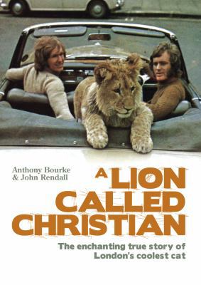 A Lion Called Christian 0593063309 Book Cover