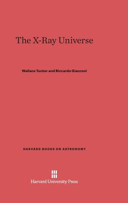 The X-Ray Universe 0674594436 Book Cover