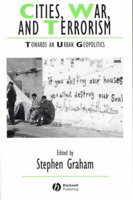 Cities, War, and Terrorism: Towards an Urban Ge... 1405115742 Book Cover