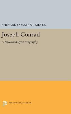 Joseph Conrad: A Psychoanalytic Biography 0691647968 Book Cover