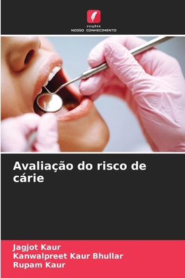 Avaliação do risco de cárie [Portuguese] 6209305202 Book Cover