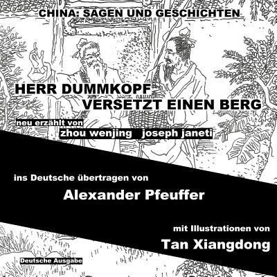 China: Sagen Und Geschichten - HERR DUMMKOPF VE... [German] 1500747629 Book Cover