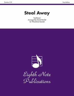 Steal Away: Score & Parts 1554729777 Book Cover
