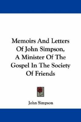 Memoirs And Letters Of John Simpson, A Minister... 1430450851 Book Cover