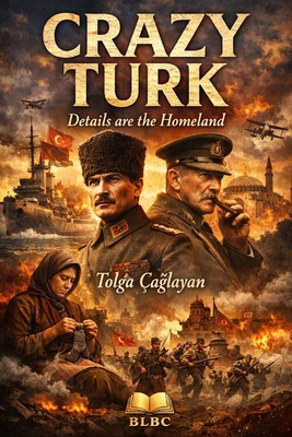 Crazy Turk B0GGSVCJTT Book Cover