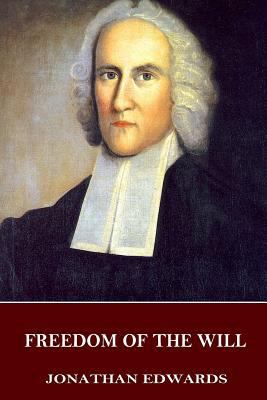 Freedom of the Will 1535223413 Book Cover