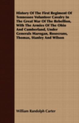 History of the First Regiment of Tennessee Volu... 1408646501 Book Cover