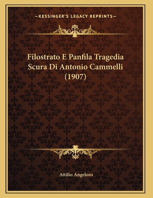 Filostrato E Panfila Tragedia Scura Di Antonio ... [Italian] 1168305209 Book Cover