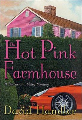 The Hot Pink Farmhouse: A Berger & Mitry Mystery 0312280157 Book Cover