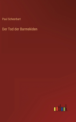Der Tod der Barmekiden [German] 3368476254 Book Cover