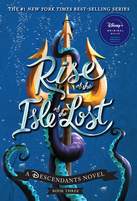 Rise of the Isle of the Lost-A Descendants Nove... 1368028314 Book Cover