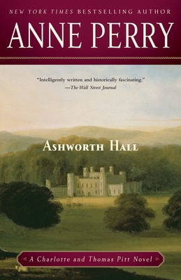 Ashworth Hall: A Charlotte and Thomas Pitt Novel 0345514211 Book Cover