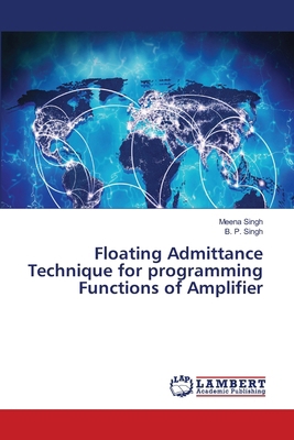Floating Admittance Technique for programming F... 6209453783 Book Cover