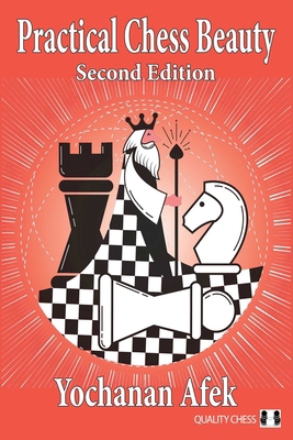 Practical Chess Beauty: Second Edition 178483260X Book Cover