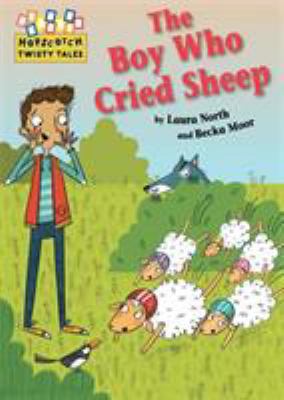 The Boy Who Cried "Sheep!" (Hopscotch Twisty Ta... 1445142929 Book Cover