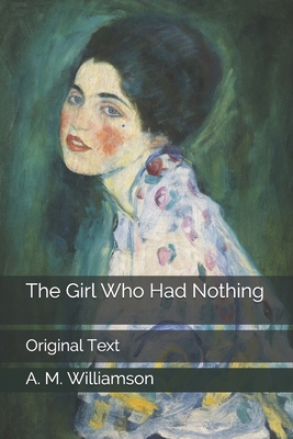 The Girl Who Had Nothing: Original Text B086FTS8GM Book Cover